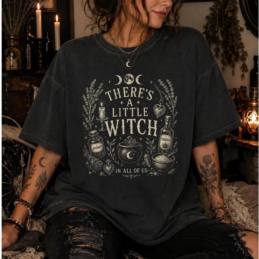 ThereS A Little Witch In All Of Us S Tee Shirt Practical Magic Witchcore